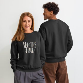 God Is Good All the Time crewneck sweatshirt